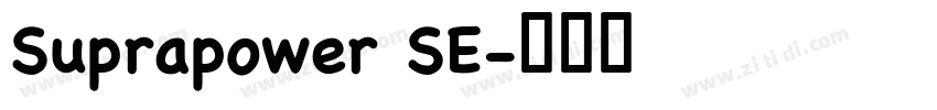 Suprapower SE字体转换